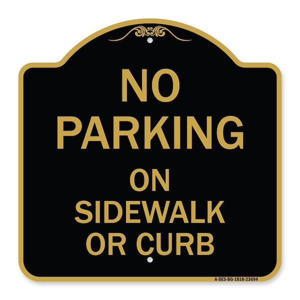 Signmission No Parking on Sidewalk or Curb, Black & Gold Aluminum Architectural Sign, 18" x 18", BG-1818-23694 A-DES-BG-1818-23694 - main